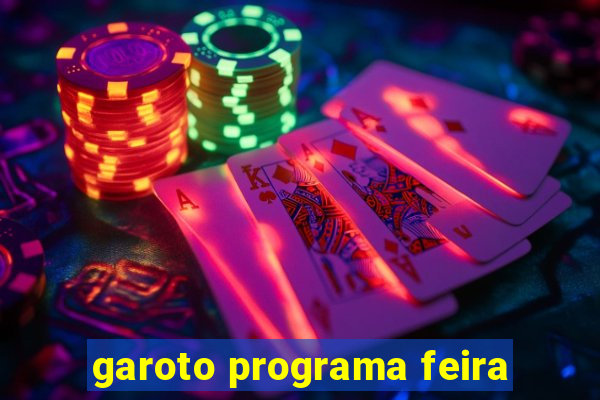 garoto programa feira